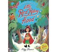 You Can Tell a Fairy Tale Little Red Riding Hood by Migy Illustrator Blanco Inconnu (Auteur)