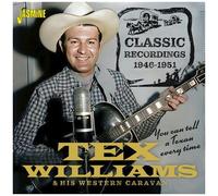 Tex Williams & His Western Caravan – You Can Tell a Texan Every Time (1946-1951) – Import