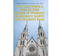 You Can Write A Step-By-Step House Of Worship Emergency Safety And Security Plan