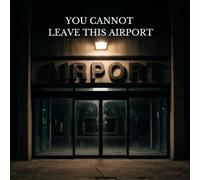 YOU CANNOT LEAVE THIS AIRPORT: Loop the Terminal