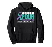 You Cannot Verser from an Empty Cup Mental Health Awareness Sweat à Capuche