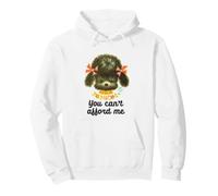 You Can't Afford Me Fancy Dog Sweat à Capuche
