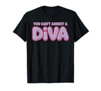 You Can't Arrest A Diva Attitude confiante et impertinente T-Shirt