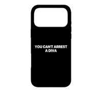 You Can't Arrest A Diva Coque pour iPhone 17 Pro Max