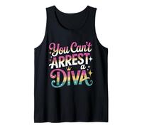 You Can't Arrest A Diva Sassy Confident Attitude - Débardeur