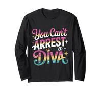 You Can't Arrest A Diva Sassy Confident Attitude - Manche Longue