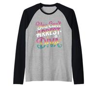 You Can't Arrest A Diva Sassy Confident Attitude - Manche Raglan