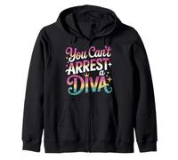You Can't Arrest A Diva Sassy Confident Attitude - Sweat à Capuche