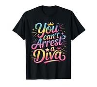 You Can't Arrest A Diva Sassy Confident Attitude - T-Shirt