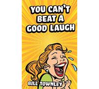 You Can't Beat a Good Laugh
