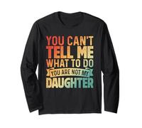 You Can't Boss Me Around Not My Daughter Humour Manche Longue