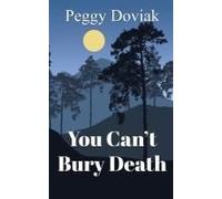 You Can't Bury Death