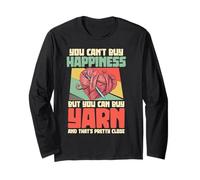 You Can't Buy Happiness But You Can Buy Yarn Crocheter Cadeaux Manche Longue