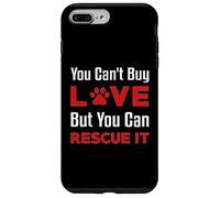You Can't Buy Love But You Can Rescue It Chien Femme Chat Coque pour iPhone 7 Plus/8 Plus