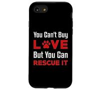 You Can't Buy Love But You Can Rescue It Chien Femme Chat Coque pour iPhone SE (2020) / 7/8