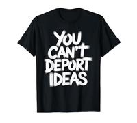 You Can't Deport Ideas Liberté de pensée T-Shirt Graphique avec Valeur, Homme, Noir, L