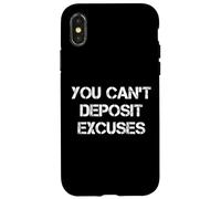 You Can't Deposit Excuses Coque pour iPhone X/XS