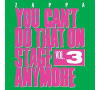You Can'T Do That on Stage Anymore, Vol. 3