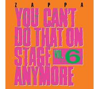 You Can'T Do That on Stage Anymore, Vol. 6