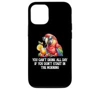 You Cant Drink All Day Drinking Parrot Start in The Morning Coque pour iPhone 12/12 Pro