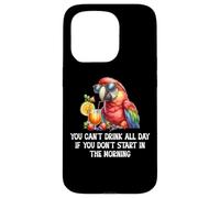 You Cant Drink All Day Drinking Parrot Start in The Morning Coque pour iPhone 15 Pro