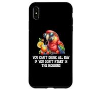 You Cant Drink All Day Drinking Parrot Start in The Morning Coque pour iPhone XS Max