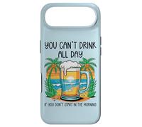 You Can't Drink All Day If You Don't Start in The Morning Coque pour iPhone Air