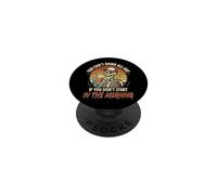 You Can't Drink All Day If You Don't Start in The Morning PopSockets PopGrip Adhésif
