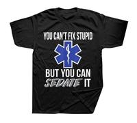 You Can't Fix Stupid But You Can EMT Paramedic T Shirts Graphic Streetwear Short Sleeve Birthday Gifts T-Shirt Mens Clothing Black 3XL