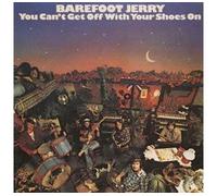 Barefoot Jerry - You Can't Get Off With..