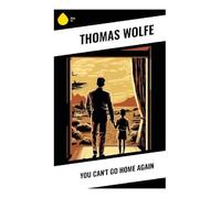 You Can't Go Home Again