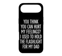 You Can't Hurt My Feelings I Used to Hold Flashlight Dad Coque pour iPhone Air
