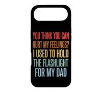 You Can't Hurt My Feelings I Used to Hold Flashlight Dad Coque pour iPhone Air