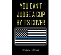 You Can't Judge A Cop By Its Cover