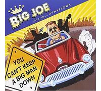 Big Joe and The Dynaflows – You Can't Keep a Big Man Down – CD