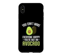 You Can't Make Everyone Happy You're Not an Avocado Coque pour iPhone XS Max