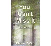 You Can't Miss It: Short Stories
