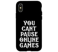 You Can't puse Online Games Meme Gift for Online FPS Gamers Coque pour iPhone X/XS