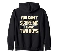 You Can't Scare Me I Have Two Boys Distressed Statement Sweat à Capuche