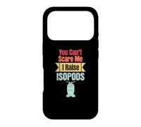 You Can't Scare Me I Raise Isopods Pilule Amusante Roly Poly Coque pour iPhone 17 Pro