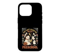 You Cant Scare Me I Teach Preschool Teacher Fantôme Coque pour iPhone 16 Pro