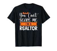 You Can't Scare Me I'm a Realtor Funny Halloween Real Estate T-Shirt