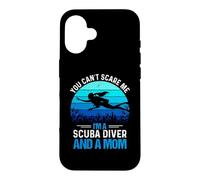 You Can't Scare Me I'm A Scuba Diver and A Mom Divers Diving Coque pour iPhone 16