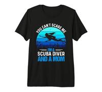 You Can't Scare Me I'm A Scuba Diver and A Mom Divers Diving T-Shirt Haut de Gamme