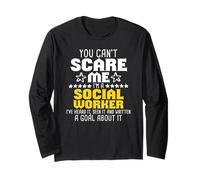 You can't scare me I'm a social worker I 've heard it Manche Longue