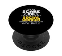You can't scare me I'm a social worker I 've heard it PopSockets PopGrip Adhésif