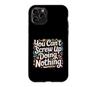 You Can't Screw Up Doing Nothing Lazy Logic Jokes - Coque pour iPhone 11 Pro