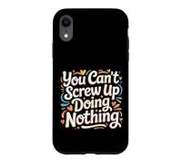 You Can't Screw Up Doing Nothing Lazy Logic Jokes - Coque pour iPhone XR