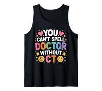You Can't Spell Doctor Without CT Hospital Radiology |- Débardeur