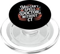 You Can't Spell Doctor Without CT Hospital Radiology - PopSockets PopGrip pour MagSafe